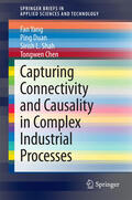 Yang / Duan / Shah |  Capturing Connectivity and Causality in Complex Industrial Processes | eBook | Sack Fachmedien