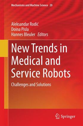 Rodic / Rodic / Bleuler |  New Trends in Medical and Service Robots | Buch |  Sack Fachmedien
