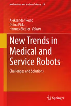 Rodic / Rodic / Bleuler |  New Trends in Medical and Service Robots | Buch |  Sack Fachmedien