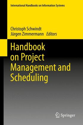 Schwindt / Zimmermann | Handbook on Project Management and Scheduling Vol.1 | Buch | 978-3-319-05442-1 | sack.de