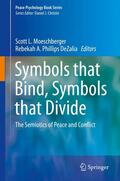 Phillips DeZalia / Moeschberger |  Symbols that Bind, Symbols that Divide | Buch |  Sack Fachmedien