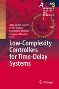 Seuret / Özbay / Bonnet |  Low-Complexity Controllers for Time-Delay Systems | eBook | Sack Fachmedien