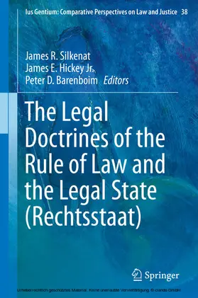Silkenat / Hickey Jr. / Barenboim | The Legal Doctrines of the Rule of Law and the Legal State (Rechtsstaat) | E-Book | sack.de