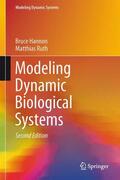 Ruth / Hannon |  Modeling Dynamic Biological Systems | Buch |  Sack Fachmedien