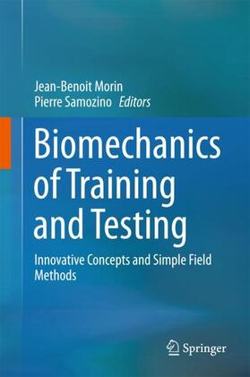 Morin / Samozino | Biomechanics of Training and Testing | Buch | 978-3-319-05632-6 | sack.de