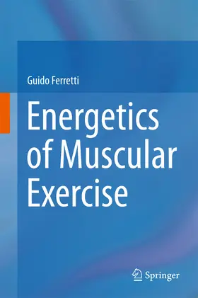 Ferretti | Energetics of Muscular Exercise | E-Book | www.sack.de
