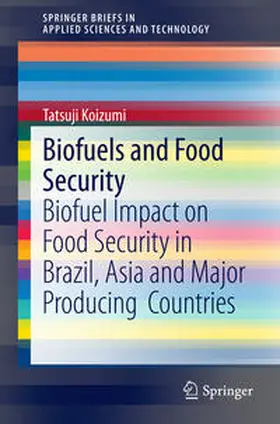 Koizumi |  Biofuels and Food Security | Buch |  Sack Fachmedien