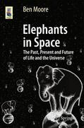 Moore |  Elephants in Space | Buch |  Sack Fachmedien