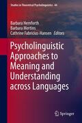 Hemforth / Fabricius-Hansen / Mertins |  Psycholinguistic Approaches to Meaning and Understanding across Languages | Buch |  Sack Fachmedien