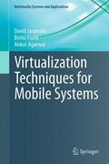 Jaramillo / Agarwal / Furht |  Virtualization Techniques for Mobile Systems | Buch |  Sack Fachmedien