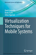 Jaramillo / Furht / Agarwal |  Virtualization Techniques for Mobile Systems | eBook | Sack Fachmedien