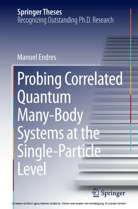 Endres |  Probing Correlated Quantum Many-Body Systems at the Single-Particle Level | eBook | Sack Fachmedien
