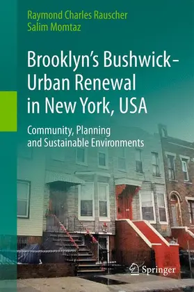 Momtaz / Rauscher |  Brooklyn's Bushwick - Urban Renewal in New York, USA | Buch |  Sack Fachmedien