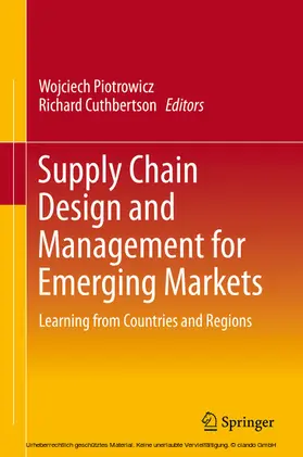 Piotrowicz / Cuthbertson |  Supply Chain Design and Management for Emerging Markets | eBook | Sack Fachmedien