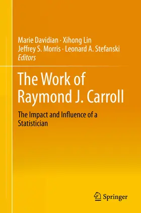 Davidian / Lin / Morris |  The Work of Raymond J. Carroll | eBook | Sack Fachmedien