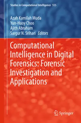 Muda / Choo / Abraham |  Computational Intelligence in Digital Forensics: Forensic Investigation and Applications | eBook | Sack Fachmedien