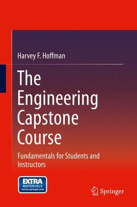 Hoffman | The Engineering Capstone Course | Buch | 978-3-319-05896-2 | sack.de