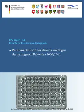 Bundesamt für Verbraucherschutz und Lebe |  Berichte zur Resistenzmonitoringstudie 2010/2011 | eBook | Sack Fachmedien