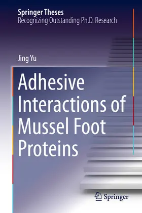 Yu | Adhesive Interactions of Mussel Foot Proteins | E-Book | sack.de