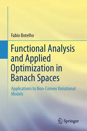 Botelho |  Functional Analysis and Applied Optimization in Banach Spaces | Buch |  Sack Fachmedien