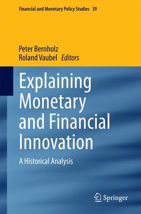Vaubel / Bernholz |  Explaining Monetary and Financial Innovation | Buch |  Sack Fachmedien