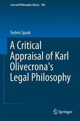 Spaak |  A Critical Appraisal of Karl Olivecrona's Legal Philosophy | Buch |  Sack Fachmedien