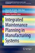 Al-Turki / Ayar / Yilbas |  Integrated Maintenance Planning in Manufacturing Systems | eBook | Sack Fachmedien