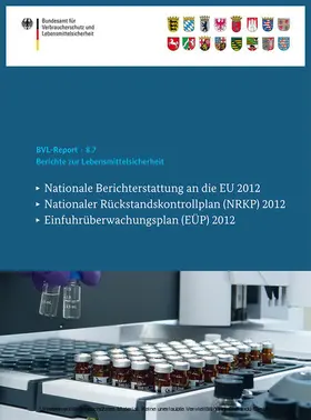 Bundesamt für Verbraucherschutz und Lebe |  Berichte zur Lebensmittelsicherheit | eBook | Sack Fachmedien