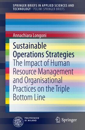 Longoni | Sustainable Operations Strategies | Buch | 978-3-319-06351-5 | sack.de