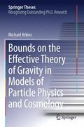 Atkins |  Bounds on the Effective Theory of Gravity in Models of Particle Physics and Cosmology | Buch |  Sack Fachmedien