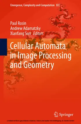 Rosin / Adamatzky / Sun | Cellular Automata in Image Processing and Geometry | E-Book | sack.de