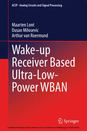 Lont / Milosevic / van Roermund |  Wake-up Receiver Based Ultra-Low-Power WBAN | eBook | Sack Fachmedien