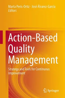 Álvarez-García / Peris-Ortiz |  Action-Based Quality Management | Buch |  Sack Fachmedien