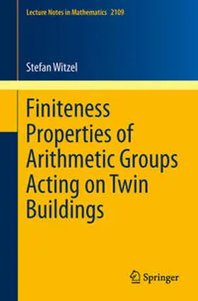 Witzel |  Finiteness Properties of Arithmetic Groups Acting on Twin Buildings | eBook | Sack Fachmedien