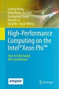 Wang / Zhang / Shen |  High-Performance Computing on the Intel® Xeon Phi¿ | Buch |  Sack Fachmedien