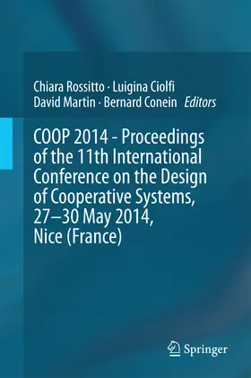 Rossitto / Ciolfi / Martin | COOP 2014 - Proceedings of the 11th International Conference on the Design of Cooperative Systems, 27-30 May 2014, Nice (France) | E-Book | sack.de