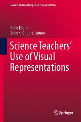 Gilbert / Eilam |  Science Teachers' Use of Visual Representations | Buch |  Sack Fachmedien