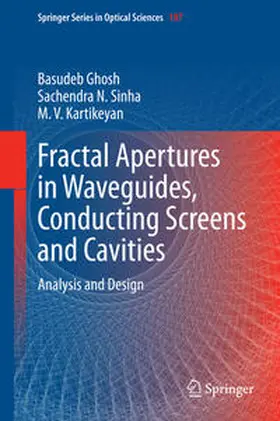 Ghosh / Sinha / Kartikeyan | Fractal Apertures in Waveguides, Conducting Screens and Cavities | E-Book | www.sack.de