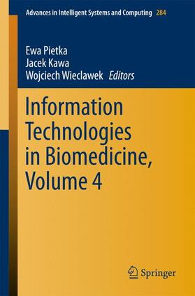 Pietka / Pietka / Wieclawek | Information Technologies in Biomedicine, Volume 4 | Buch | 978-3-319-06595-3 | sack.de
