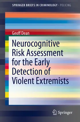 Dean | Neurocognitive Risk Assessment for the Early Detection of Violent Extremists | E-Book | sack.de