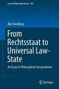 Frändberg |  From Rechtsstaat to Universal Law-State | Buch |  Sack Fachmedien