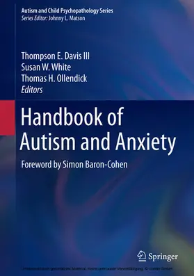 Davis III / White / Ollendick |  Handbook of Autism and Anxiety | eBook | Sack Fachmedien