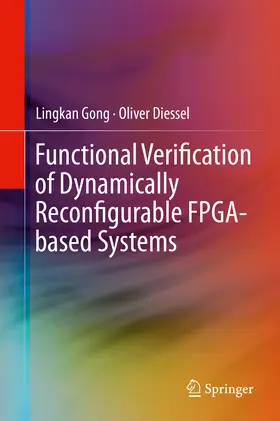 Gong / Diessel | Functional Verification of Dynamically Reconfigurable FPGA-based Systems | E-Book | sack.de