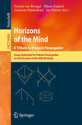 van Breugel / Kashefi / Palamidessi |  Horizons of the Mind. A Tribute to Prakash Panangaden | eBook | Sack Fachmedien