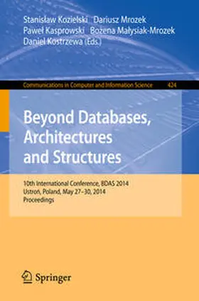Kozielski / Mrozek / Kasprowski |  Beyond Databases, Architectures, and Structures | eBook | Sack Fachmedien
