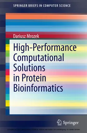 Mrozek | High-Performance Computational Solutions in Protein Bioinformatics | E-Book | sack.de