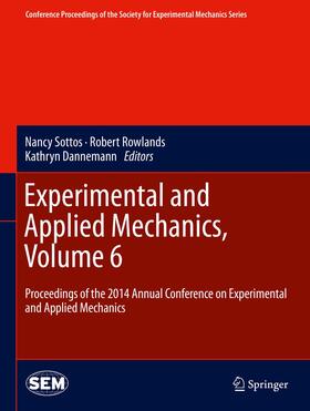 Sottos / Dannemann / Rowlands | Experimental and Applied Mechanics, Volume 6 | Buch | 978-3-319-06988-3 | sack.de