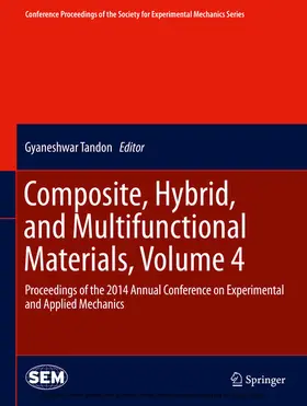 Tandon |  Composite, Hybrid, and Multifunctional Materials, Volume 4 | eBook | Sack Fachmedien