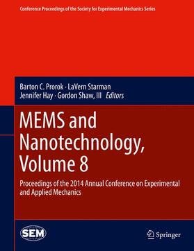 Prorok / Shaw / Starman |  MEMS and Nanotechnology, Volume 8 | Buch |  Sack Fachmedien