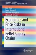 Ehrig / Strasser / Behrendt |  Economics and Price Risks in International Pellet Supply Chains | Buch |  Sack Fachmedien